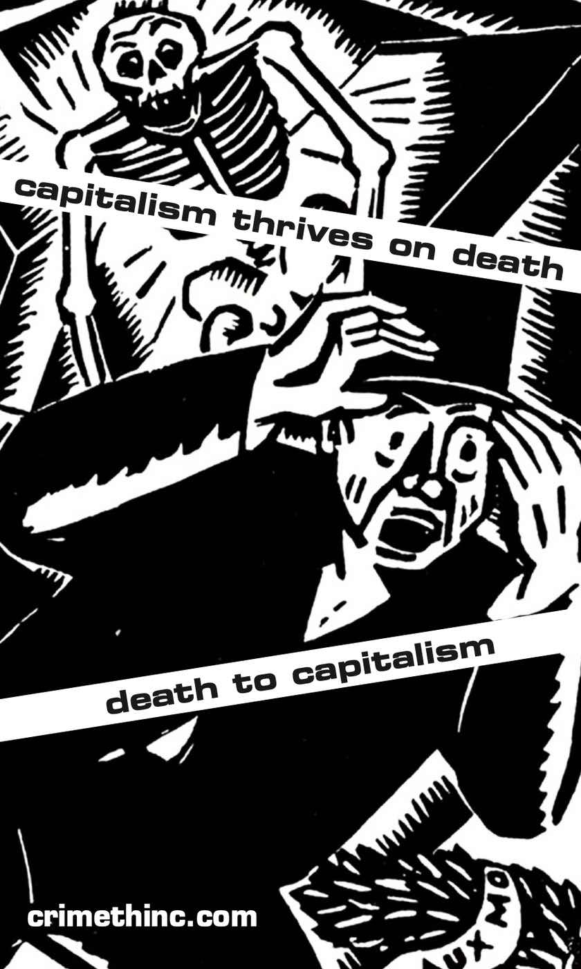 Photo of ‘Capitalism Thrives on Death’ front side